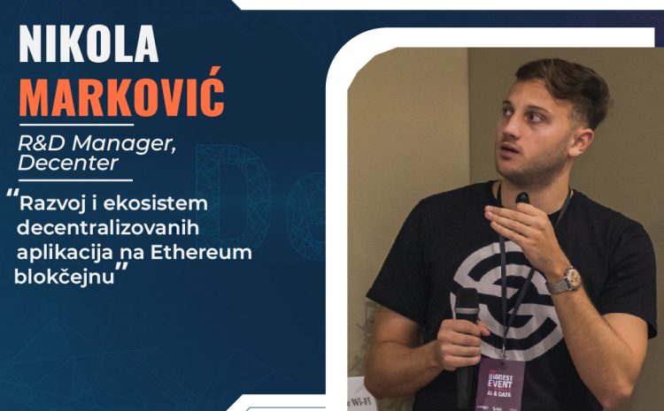  Guest Lecture: Development and Ecosystem of Decentralized Applications on the Ethereum Blockchain: Decenter – Nikola Marković